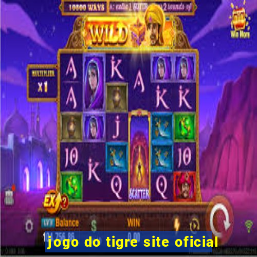 jogo do tigre site oficial